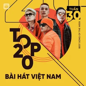 Bảng Xếp Hạng Bài Hát Việt Nam Tuần 30/2021 - V.A