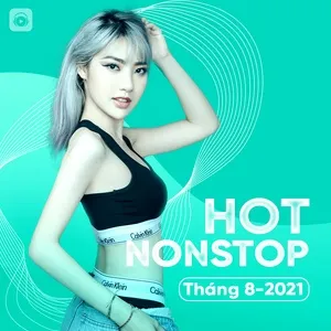 Nhạc Nonstop Hot Tháng 08/2021 - DJ