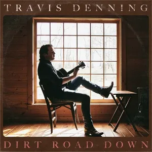 Dirt Road Down - Travis Denning