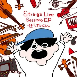 Nghe nhạc Strings Live Sessions EP - Zettakun