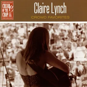 Crowd Favorites - Claire Lynch