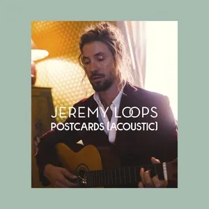 Postcards (Acoustic) - Jeremy Loops