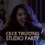 Nghe và tải nhạc CeCe Trương Studio Party online miễn phí