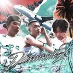 Nghe nhạc Diamonds2 (Single) - Veinyfl, YLN Foreign, LEEYOUNGWOONG