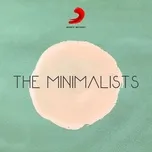Tải nhạc hay The Minimalists Mp3 chất lượng cao