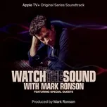 Tải nhạc hot Watch the Sound with Mark Ronson miễn phí về máy