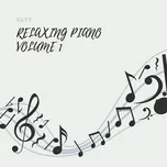 Nghe nhạc hay Relaxing Piano Volume 1 Mp3 chất lượng cao