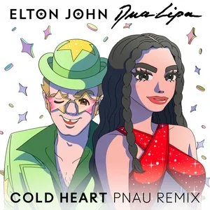 Cold Heart (PNAU Remix) - Elton John, Dua Lipa