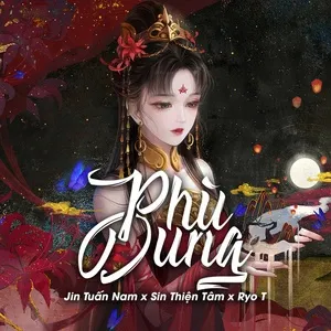Phù Dung - Jin Tuấn Nam, Sin Thiện Tâm, Ryo T
