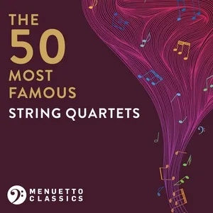 The 50 Most Famous String Quartets - V.A