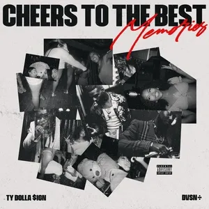 Cheers to the Best Memories - Dvsn, Ty Dolla $ign