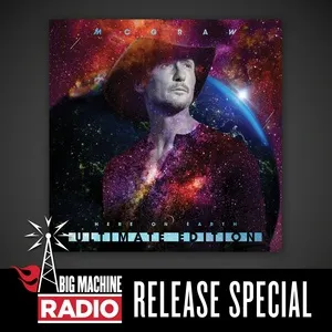 Here On Earth (Ultimate Edition / Big Machine Radio Release Special) - Tim McGraw