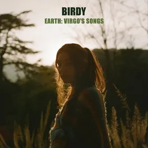Earth: Virgo's Songs - Birdy