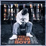 Nghe và tải nhạc hay Free Dem Boyz (Deluxe) Mp3 miễn phí về máy