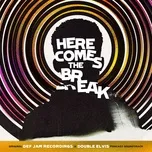Nghe và tải nhạc Here Comes The Break (Original Def Jam Recordings x Double Elvis Podcast Soundtrack)