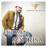 Download nhạc hay El Joven De La Sonrisa về máy