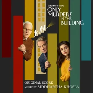 Nghe nhạc Only Murders in the Building (Original Score) - Siddhartha Khosla