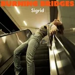Ca nhạc Burning Bridges - Sigrid