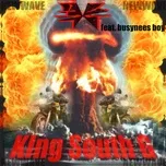Nghe ca nhạc PokJu (Single) - KING SOUTH G