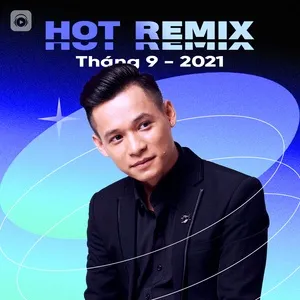 Nhạc Việt Remix Hot Tháng 09/2021 - V.A