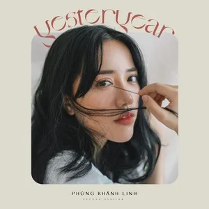 yesteryear (deluxe) - Phùng Khánh Linh
