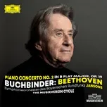 Nghe nhạc Beethoven: Piano Concerto No. 2 in B-Flat Major, Op. 19 - Rudolf Buchbinder, Symphonieorchester Des Bayerischen Rundfunks, Mariss Jansons