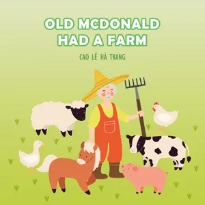 Old McDonald Had A Farm - Cao Lê Hà Trang