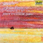 Nghe nhạc Field: Sonatas & Nocturnes - John O'Conor