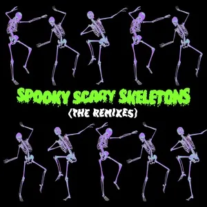 Nghe nhạc Spooky, Scary Skeletons (The Remixes) miễn phí