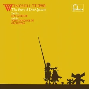 Windmill Tilter (The Story Of Don Quixote) (Remastered 2020) - Ken Wheeler, The John Dankworth Orchestra