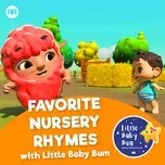 Nghe và tải nhạc hot Favorite Nursery Rhymes with LittleBabyBum online
