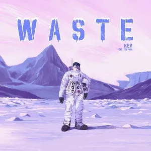 Waste (Single) - KILER KEV