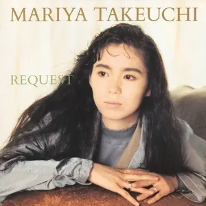 REQUEST -30th Anniversary Edition- - Mariya Takeuchi