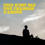 Ca nhạc Ceci n'est pas une chanson d'amour (Single) - Marco Ema