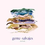 Nghe ca nhạc Gente / Salvajes - Ulises Hadjis