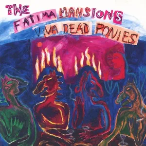 Viva Dead Ponies - Fatima Mansions