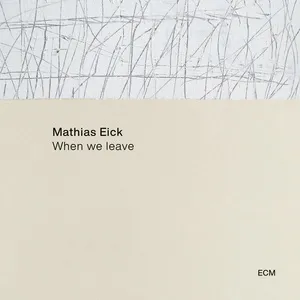 When We Leave - Mathias Eick