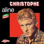 Nghe nhạc Aline (Italian Version) - Christophe