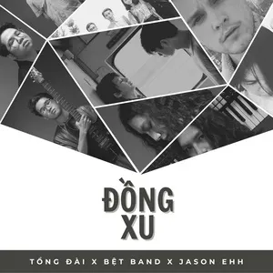 Đồng Xu (Single) - Tong Dai, Bet Band, Jason Ehh