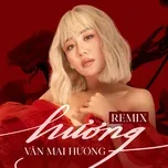 Nghe Ca nhạc Hương (Cukak Remix) - Văn Mai Hương, Cukak
