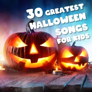 30 Greatest Halloween Songs For Kids - V.A