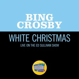 White Christmas (Live On The Ed Sullivan Show, May 05, 1968) - Bing Crosby