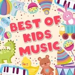 Nghe nhạc Best of Kids Music miễn phí - NgheNhac123.Com