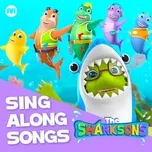 Nghe nhạc Sing Along Songs - The Sharksons