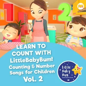 Learn to Count with LitttleBabyBum! Counting & Number Songs for Children, Vol. 2 - Little Baby Bum Nursery Rhyme Friends