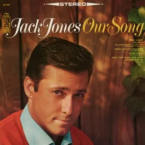 Our Song - Jack Jones