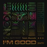 Nghe nhạc I'm Good (Single) - Kohway