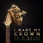 I Want My Crown (feat. Joe Bonamassa) - Eric Gales
