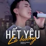 Nghe nhạc Hết Yêu Là Buông (Single) - Kalee Hoàng, Huy Le