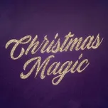 Nghe nhạc hay Christmas Magic nhanh nhất